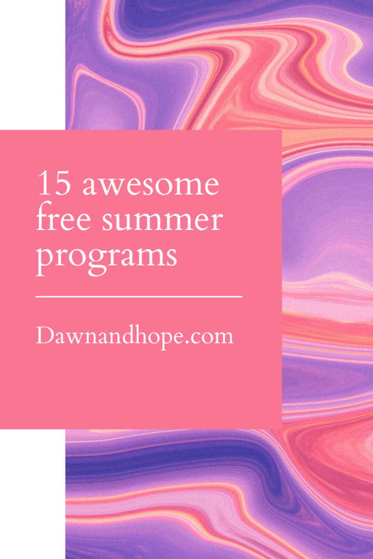 Free summer programs Dawn and Hope Every day is a new beginning